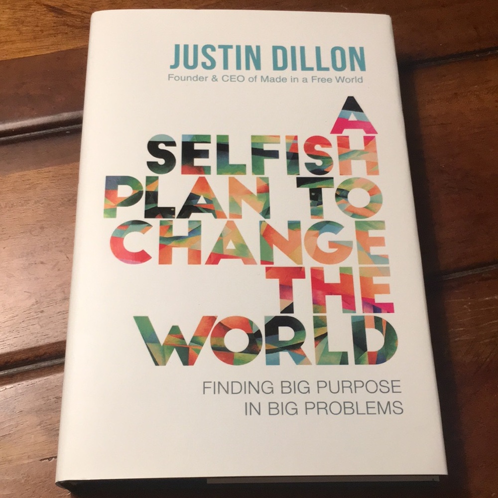 A Selfish Plan to Change the World 283 pages